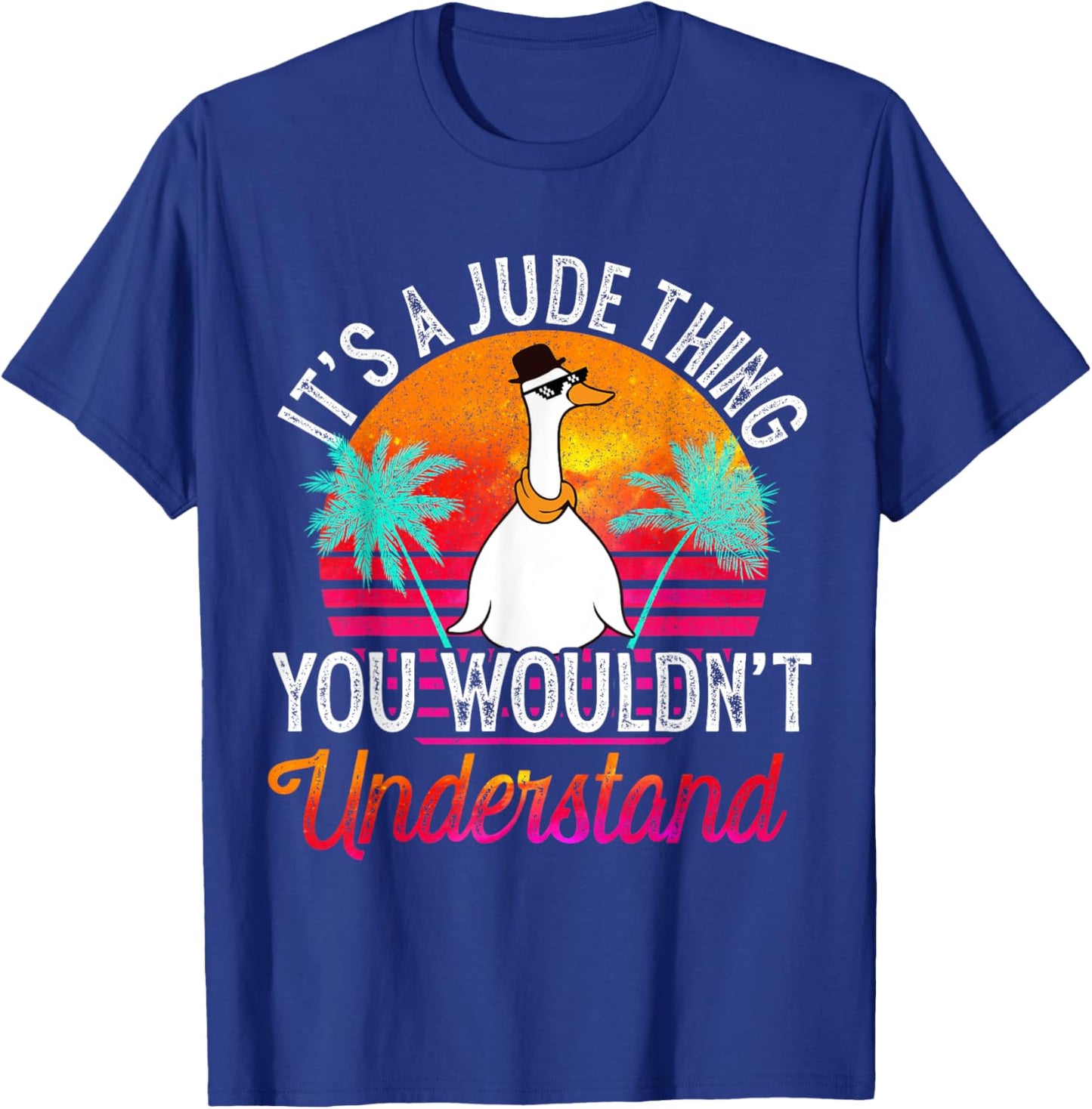 It's A Jude Thing You Wouldn't Understand Funny Jude Name T-Shirt - T-Shirt | Royal