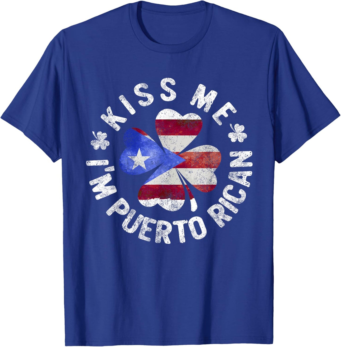 Kiss Me I'm Puerto Rican Patrick's Day Puerto Rico T-Shirt - T-Shirt | Royal