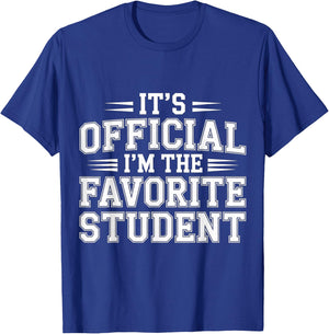 It's Official I'm The Favorite Student School Proud T-Shirt - T-Shirt | Royal