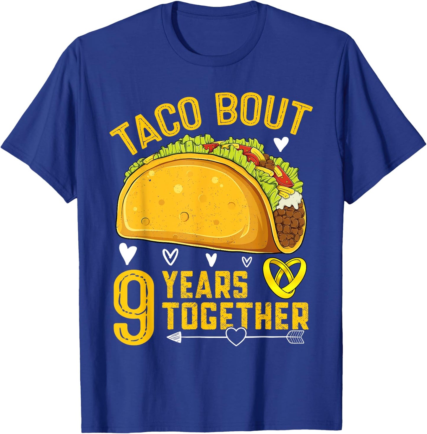 Taco Bout 9 Years Together Funny 9th Wedding Anniversary T-Shirt - T-Shirt | Royal