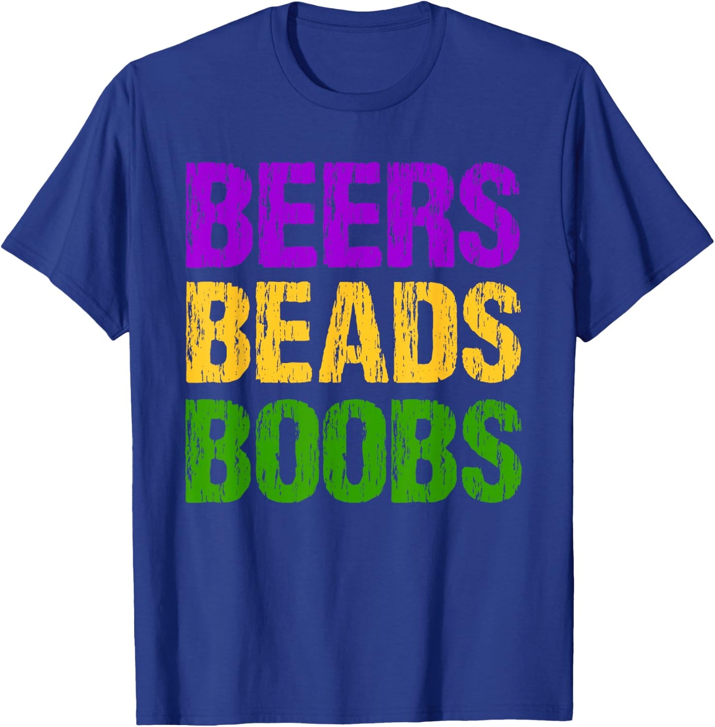Funny Mardi Gras Beers Beads Boobs Fun New Orleans Gift T-Shirt - T-Shirt | Royal