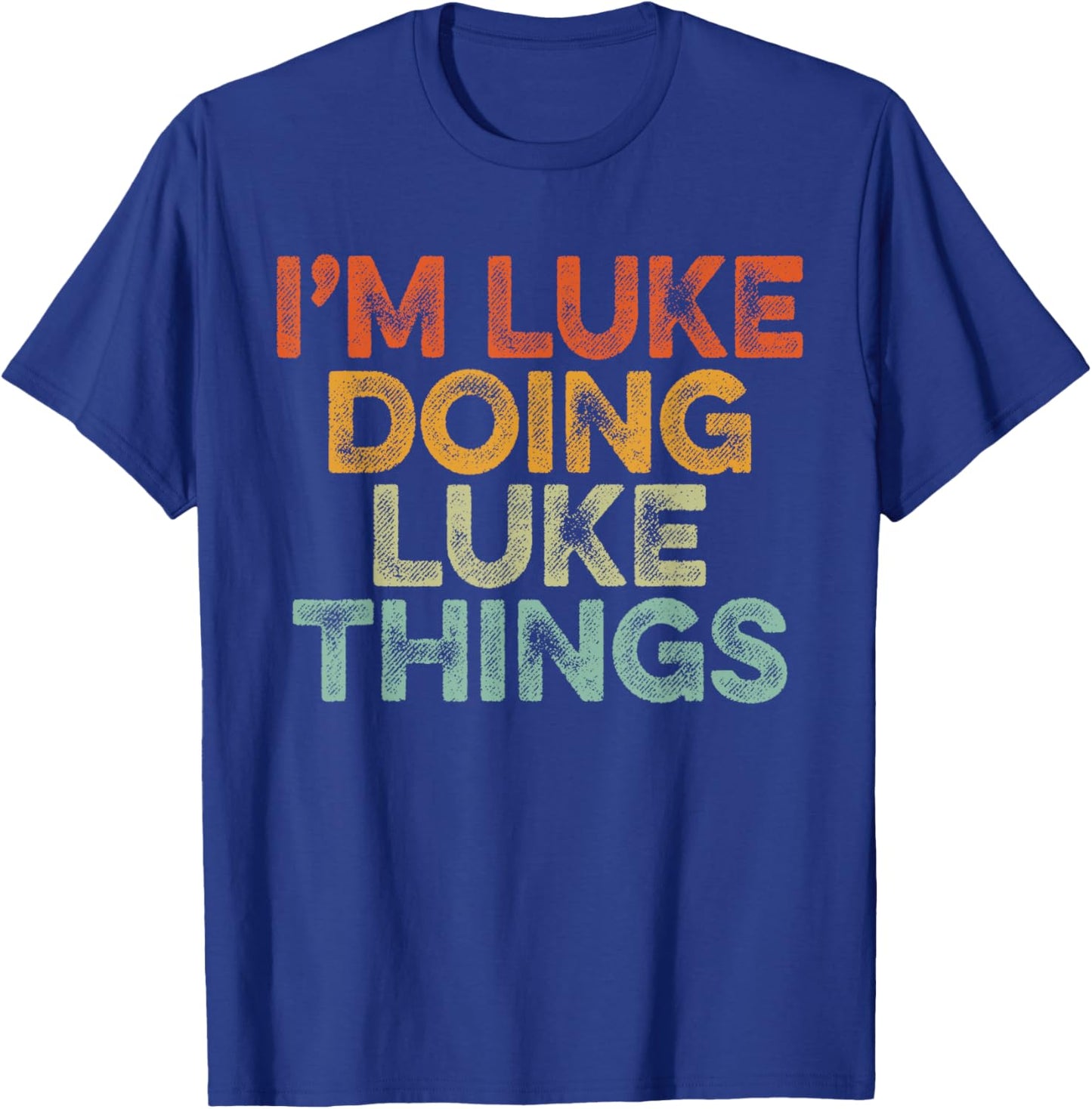 I'm LUKE Doing LUKE Things Shirt Vintage Funny Christmas T-Shirt - T-Shirt | Royal