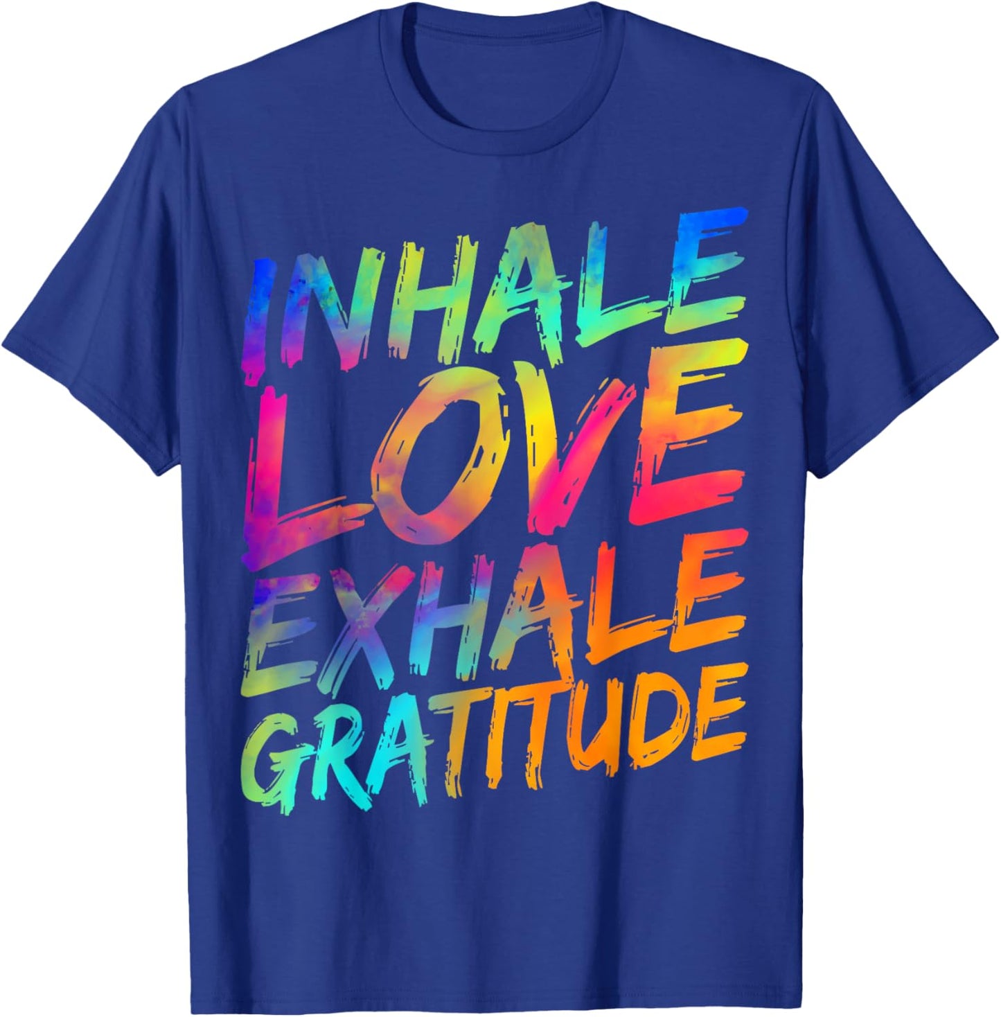 Inhale Love Exhale Gratitude Yoga Meditation Spiritual Women T-Shirt - T-Shirt | Royal