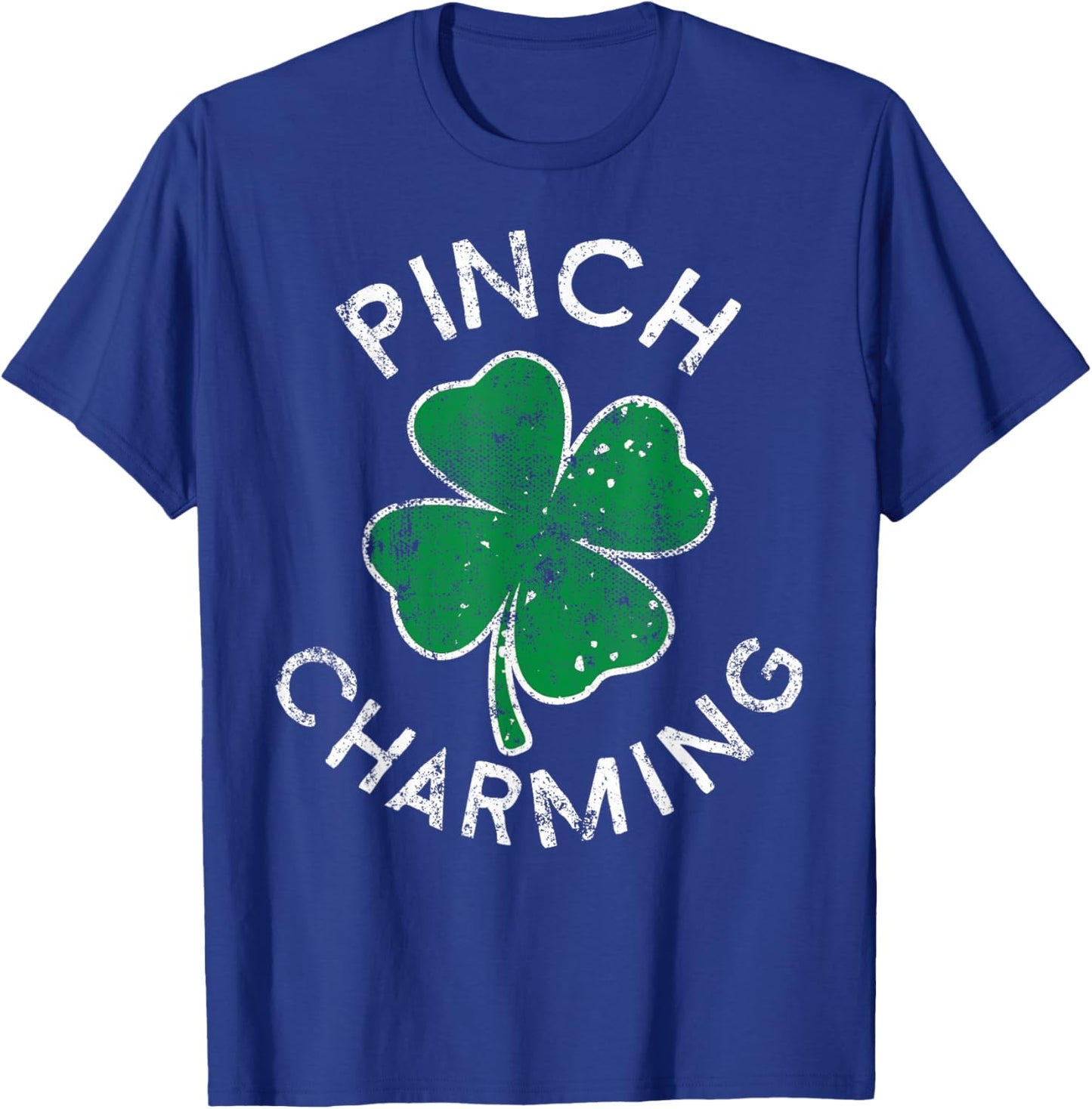 Pinch Charming St. Patrick's Day Distressed T-Shirt - T-Shirt | Royal