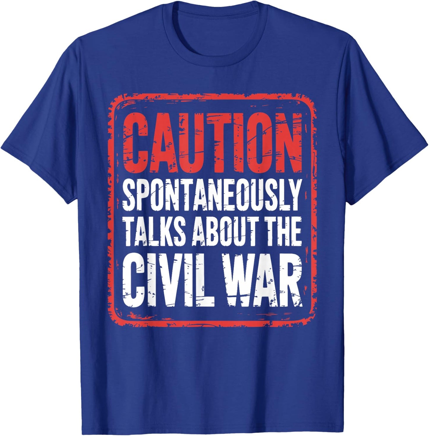Funny Civil War Enthusiast T-Shirt - T-Shirt | Royal