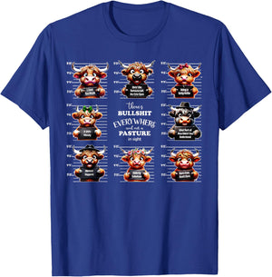 Cow There's Bullshit Everywhere & Not A Pasture In Sight T-Shirt - T-Shirt | Royal