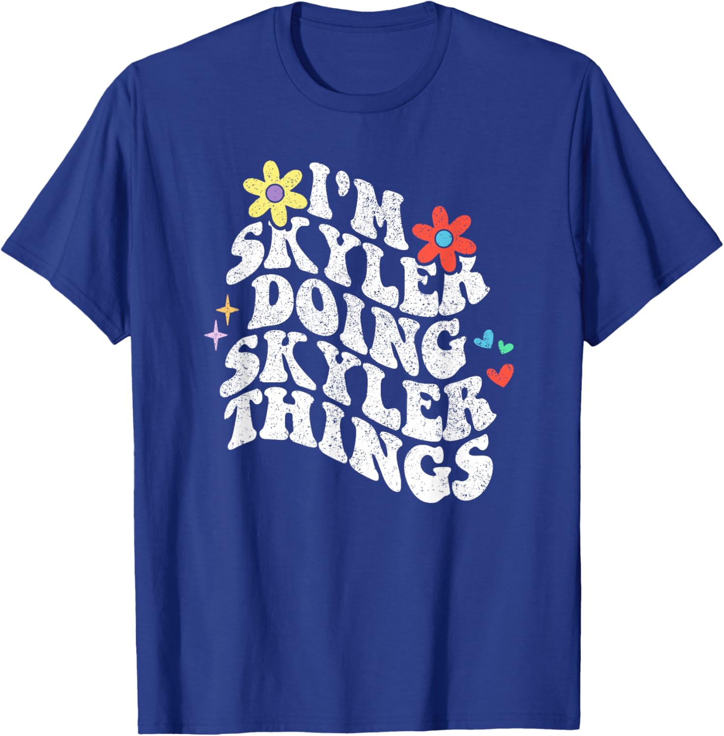 Retro Groovy Im Skyler Doing Skyler Things Funny Mothers Day T-Shirt - T-Shirt | Royal
