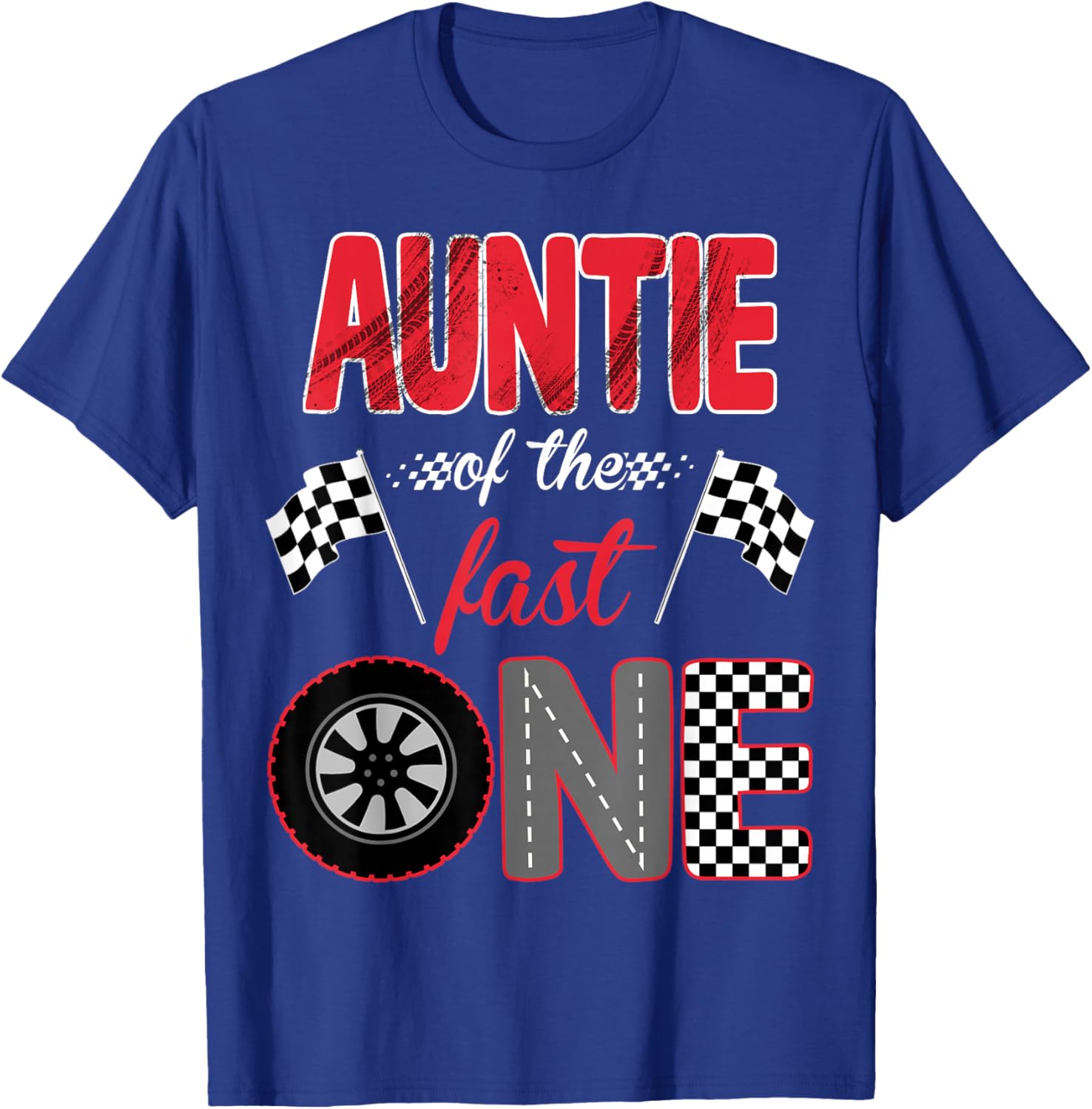 Auntie of The Fast One Birthday 1st Race Car Family T-Shirt - T-Shirt | Royal