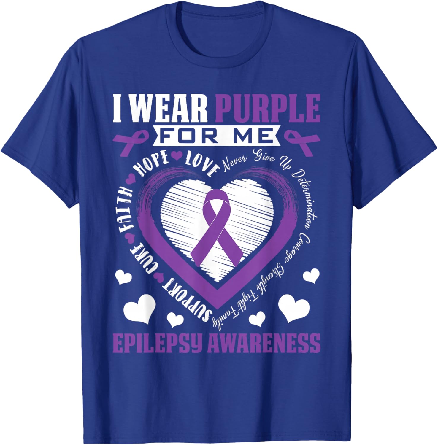 I Wear Purple for Me Epilepsy Awareness Month Heart Warrior T-Shirt - T-Shirt | Royal