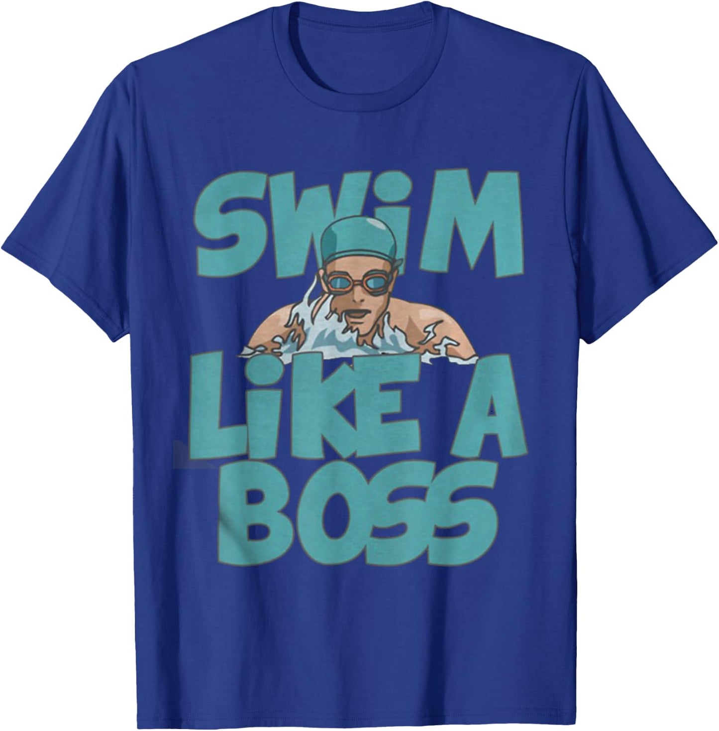 Swim Like a Boss Shirt Swimming Swimmer Team Funny Gift T-Shirt - T-Shirt | Royal