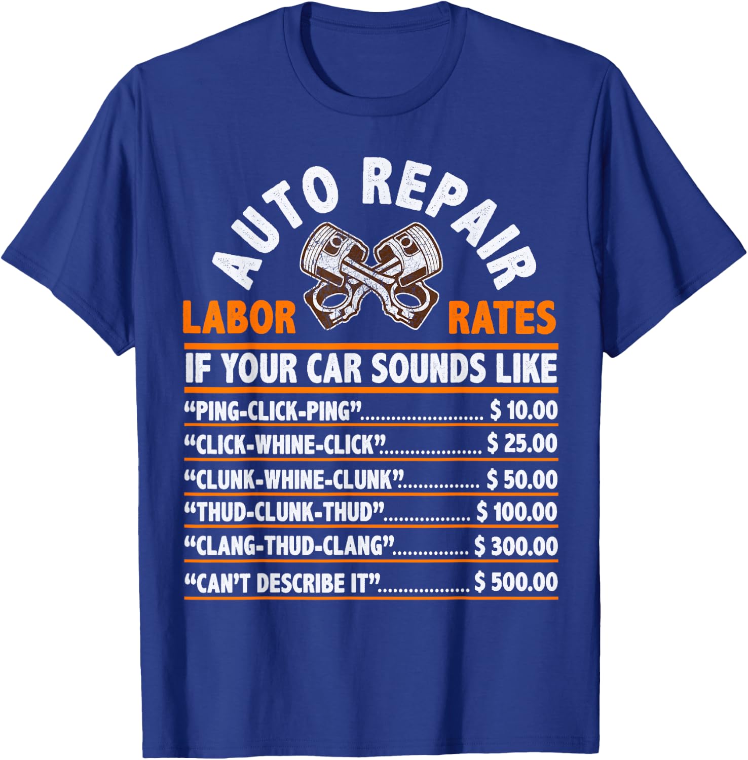 Funny Auto Mechanic Hourly Rate Car Mechanic Labor Rates T-Shirt - T-Shirt | Royal