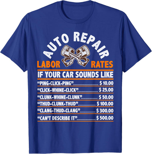 Funny Auto Mechanic Hourly Rate Car Mechanic Labor Rates T-Shirt - T-Shirt | Royal