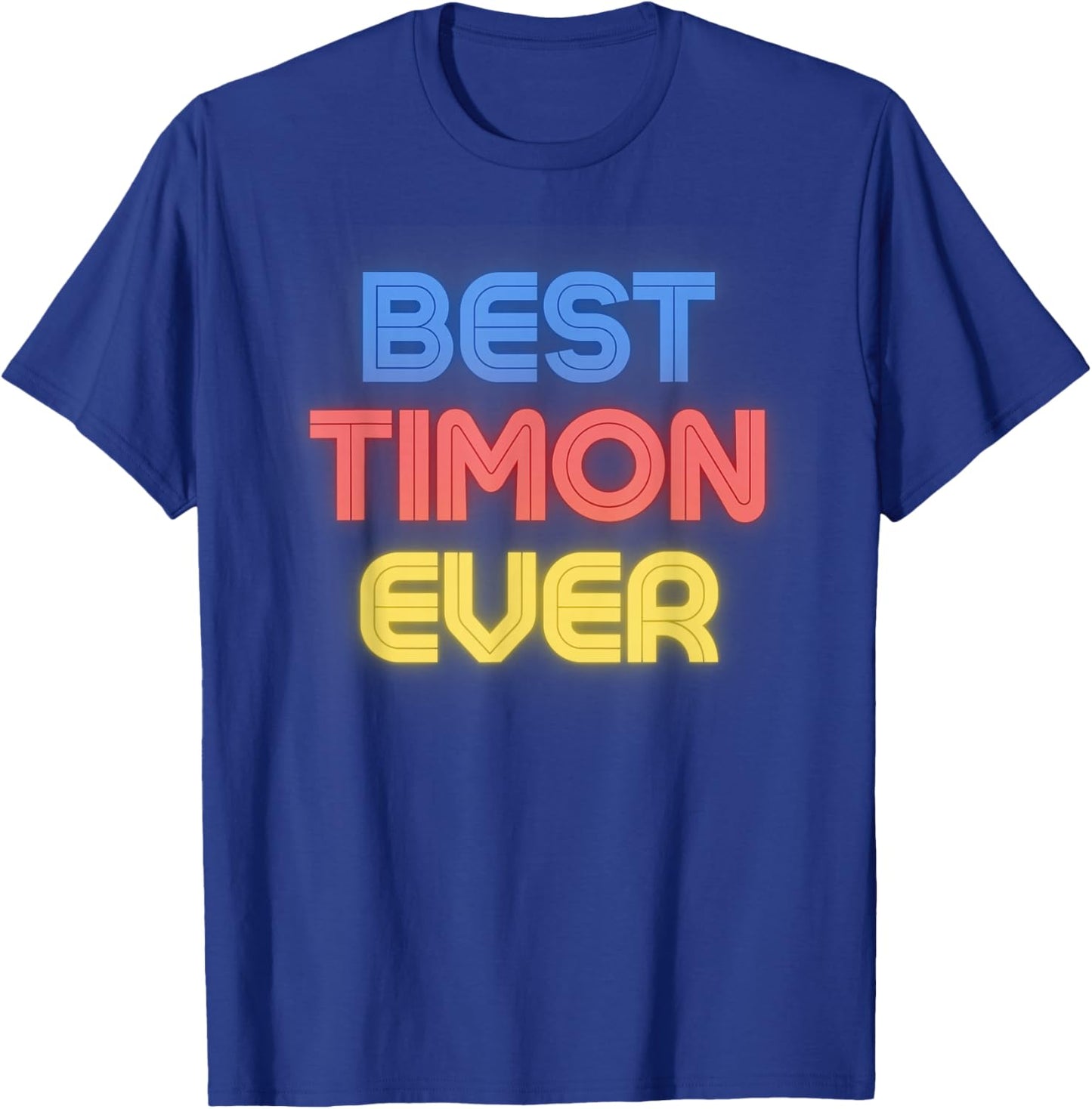 Best Timon Ever - Funny Timon Name Timon T-Shirt - T-Shirt | Royal