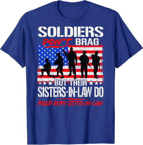 Soldiers Don't Brag Proud Army Sister-In-Laws Sibling Gift