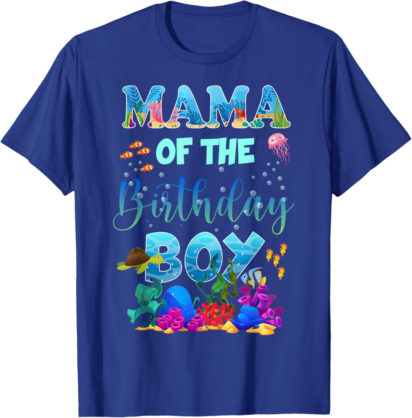 Mama Of The Birthday Boy Ocean Animals Fish Theme For Family T-Shirt - T-Shirt | Royal