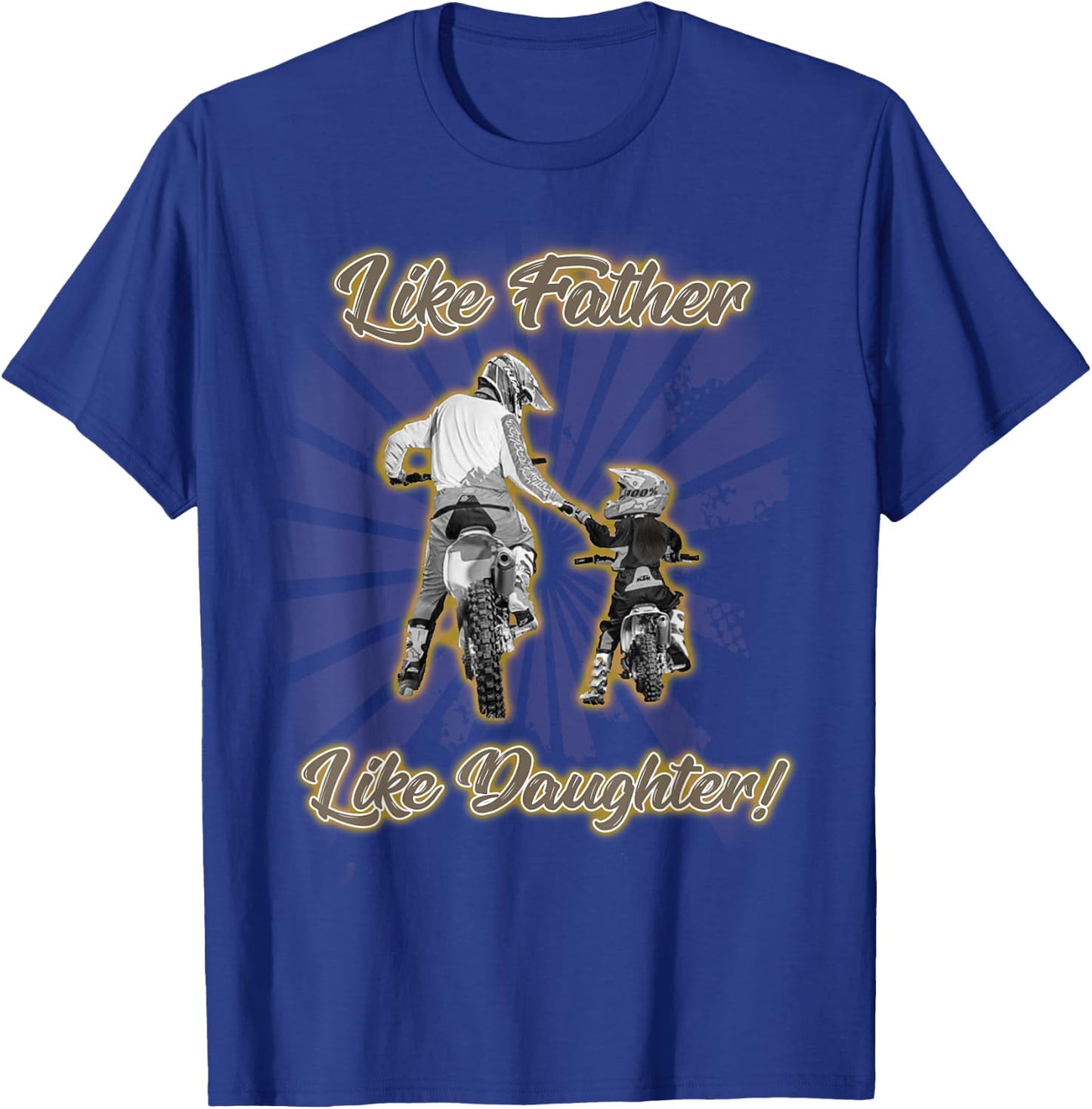 Like Father Like Daughter Dirt Bike Fathers Day Gift T-Shirt - T-Shirt | Royal