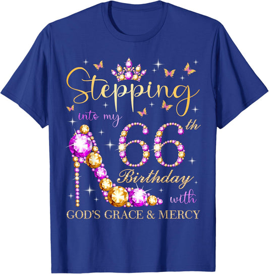 Stepping Into My 66th Birthday With God's Grace & Mercy T-Shirt - T-Shirt | Royal