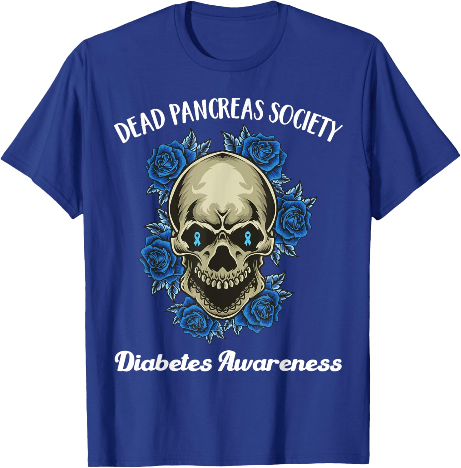 Dead Pancreas Society Funny Diabetes Awareness Sugar Skull T-Shirt - T-Shirt | Royal