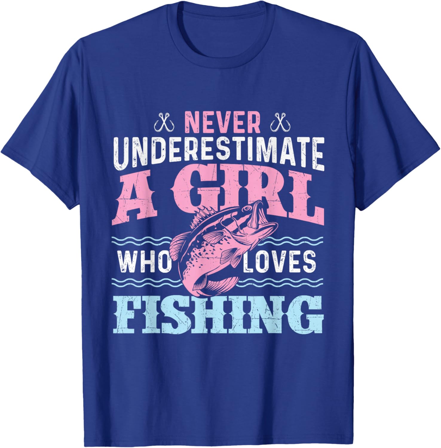 Never Underestimate A Girl Who Loves Fishing - Fish Lover T-Shirt - T-Shirt | Royal