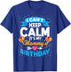I Can't Keep Calm It's My Mommy Birthday T-Shirt - T-Shirt | Royal