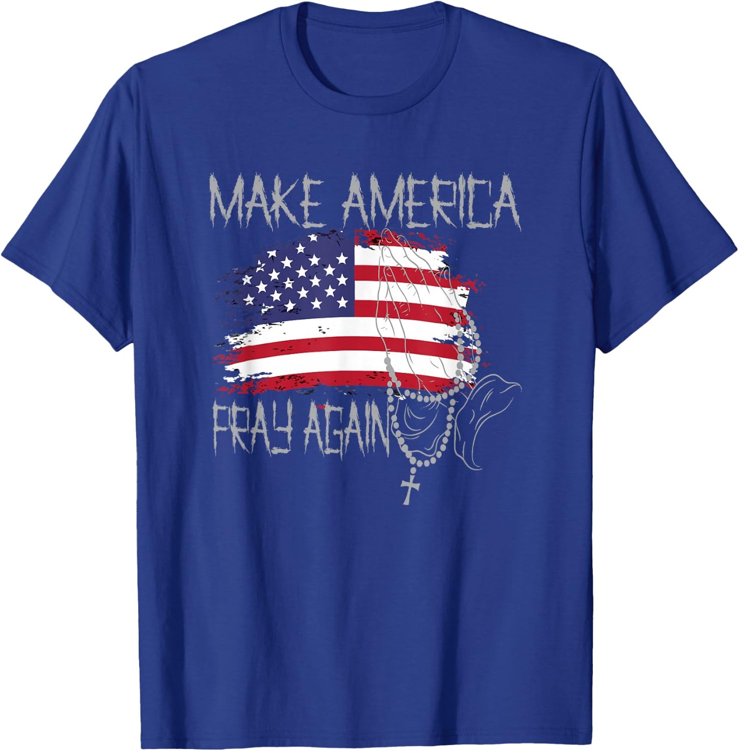Patriotic Faith Christian Make America Pray Again T-Shirt - T-Shirt | Royal