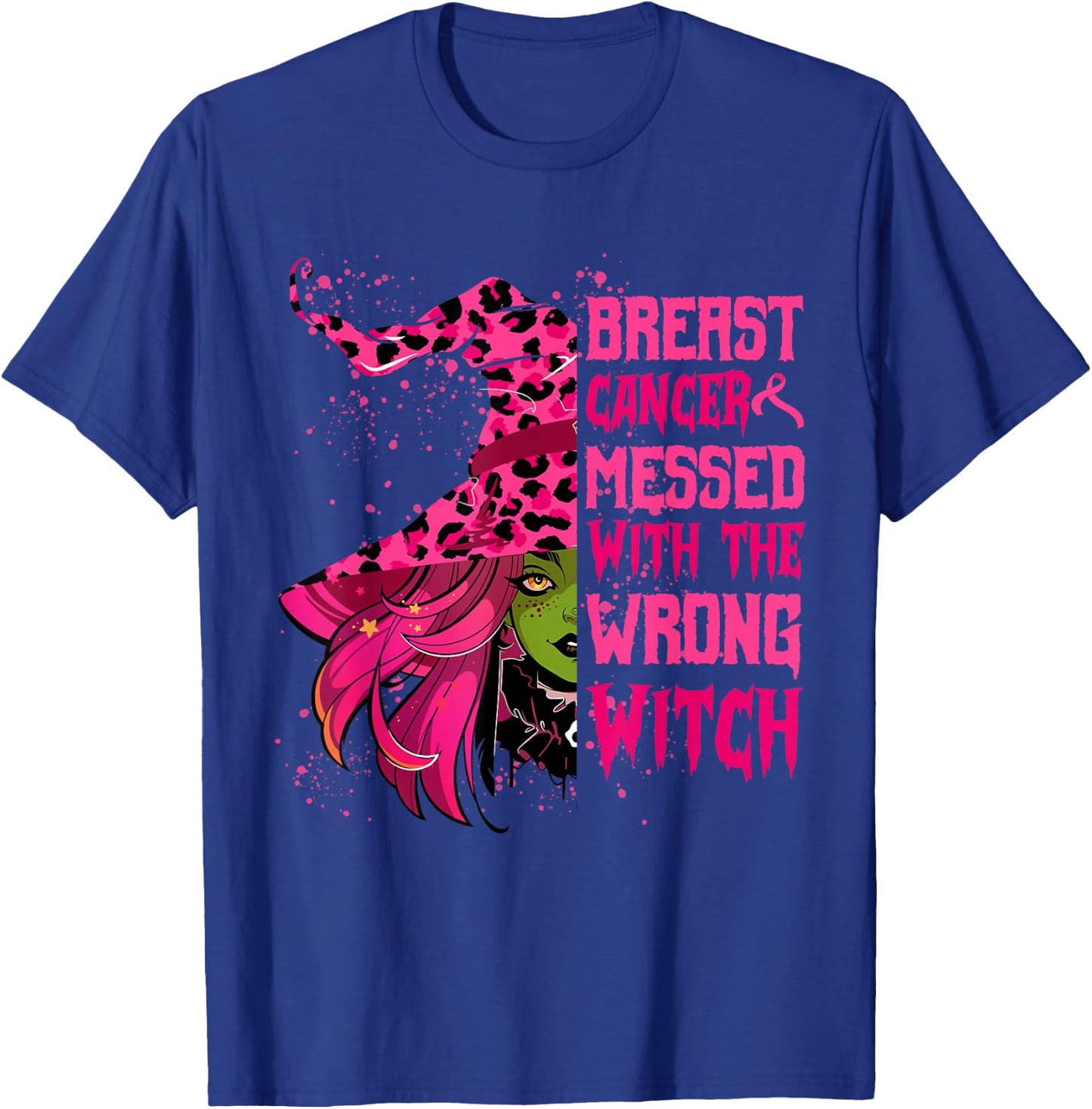 Breast Cancer Messed With Wrong Witch Halloween Girls Women T-Shirt - T-Shirt | Royal