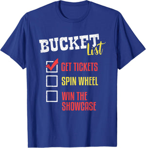 Bucket List Get Tickets Spin The Wheel Win Game Show Gift T-Shirt - T-Shirt | Royal