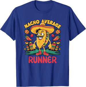 Nacho Average Runner Cinco De Mayo Mexican Funny Running Run T-Shirt - T-Shirt | Royal