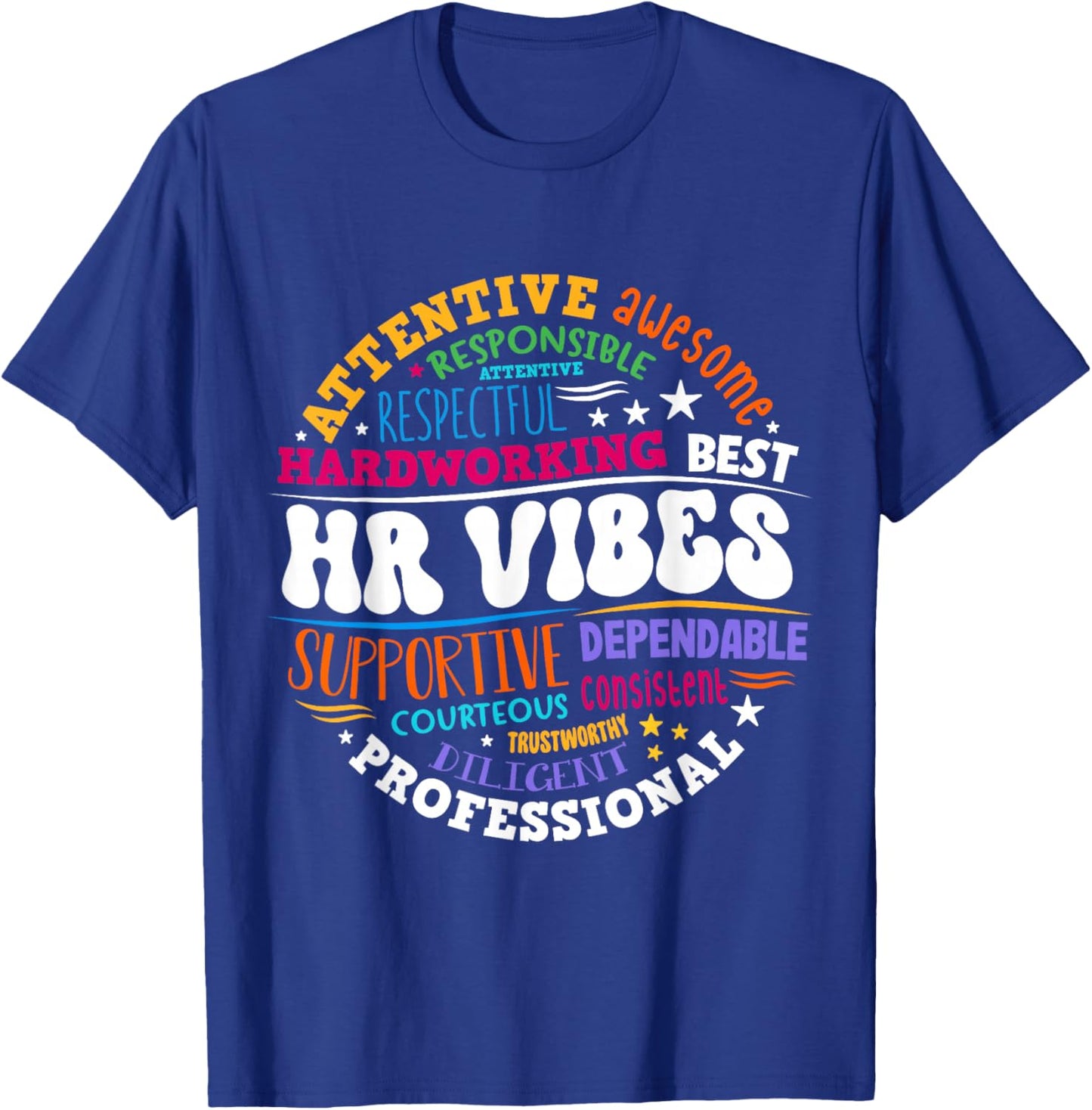 Human Resources HR Vibes Analyst Employee Appreciation T-Shirt - T-Shirt | Royal