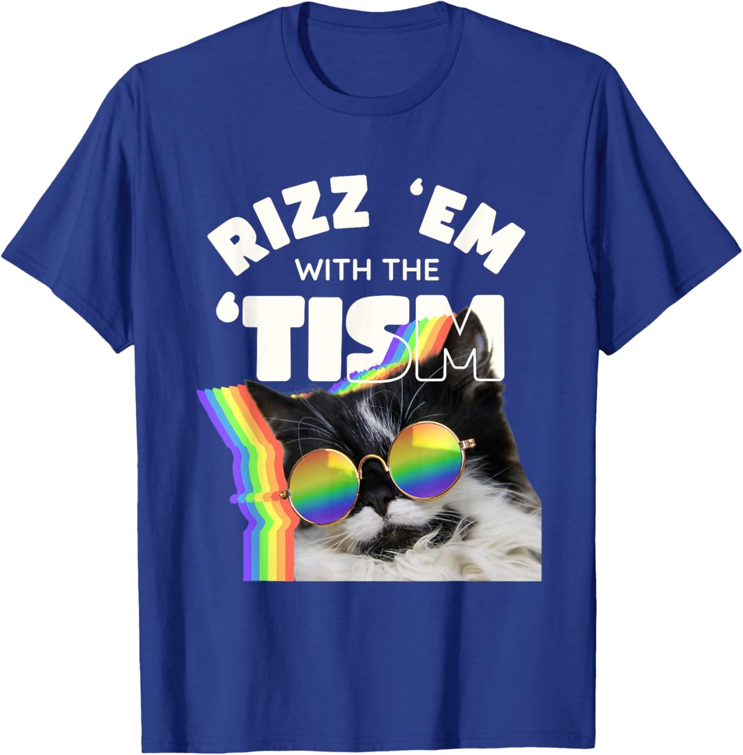 Autism Funny Rizz Em With The Tism Meme Autistic Cat Rainbow T-Shirt - T-Shirt | Royal