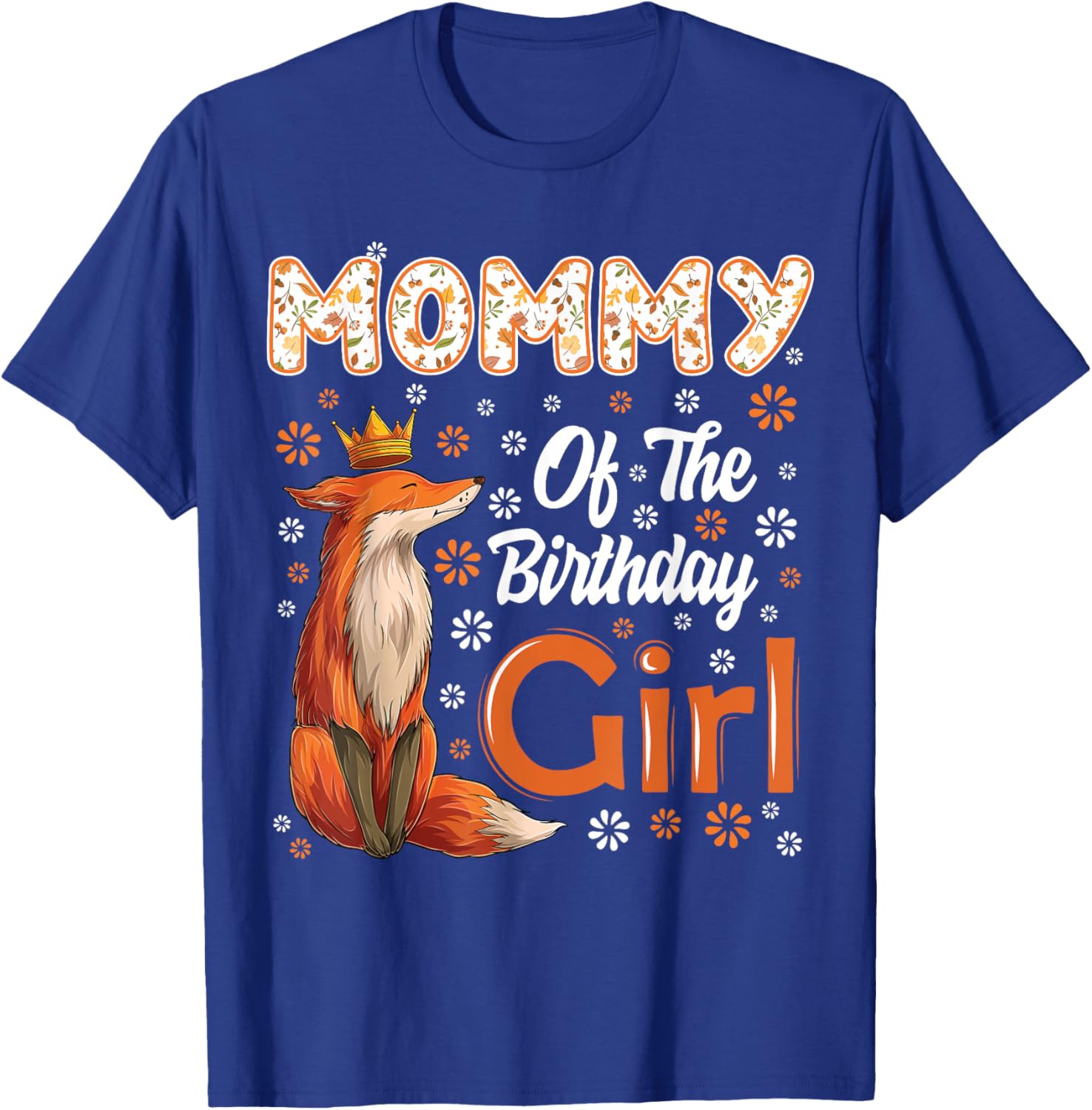 Mommy Fox Animal Lovers Birthday Girl Fox B-day Family T-Shirt - T-Shirt | Royal