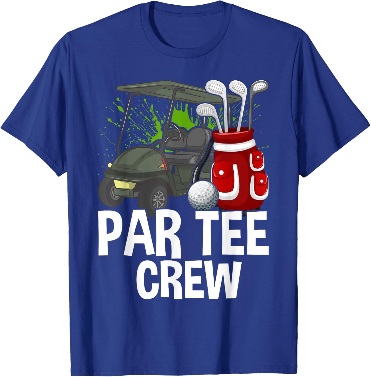 Funny Golf Women Men, Fun Golfing Par Crew T-Shirt - T-Shirt | Royal