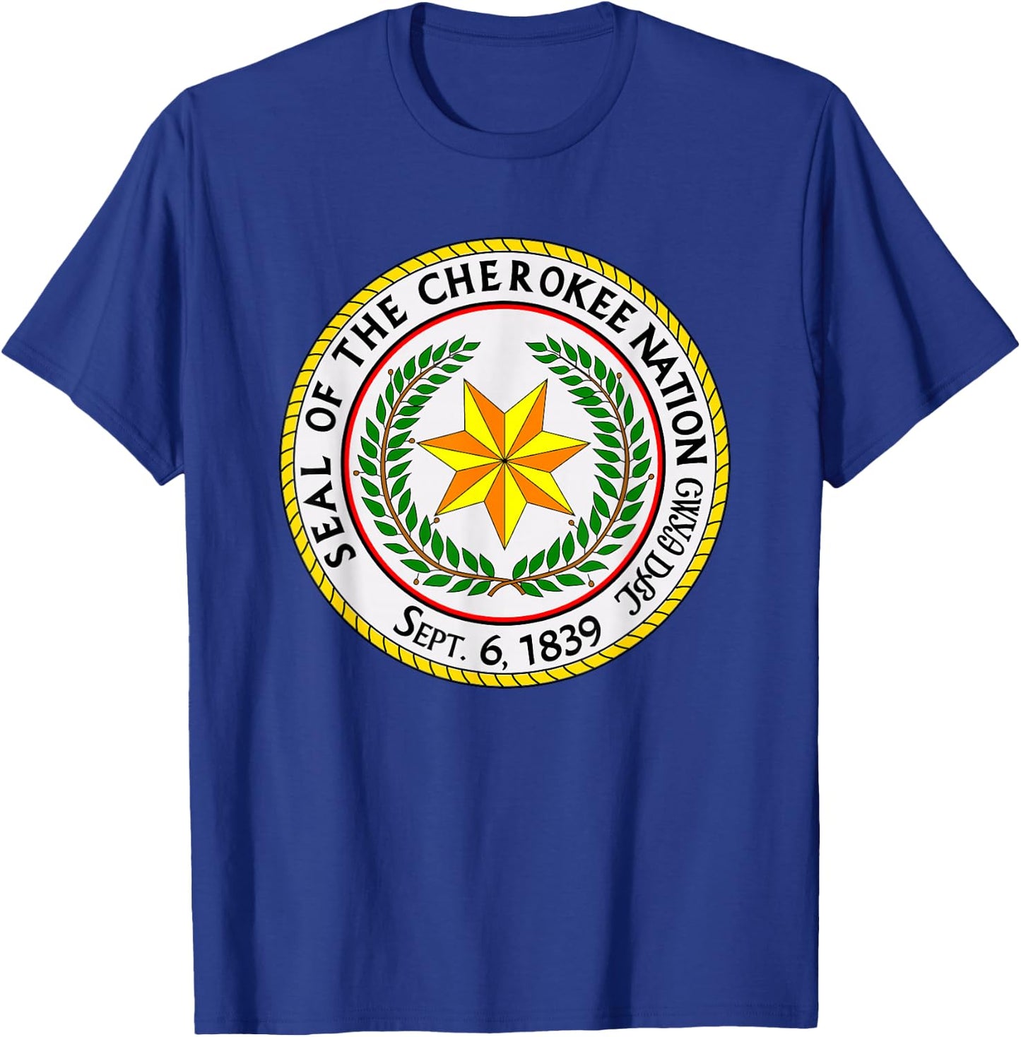 Seal of the Cherokee Nation Cherokee Native American Pride T-Shirt - T-Shirt | Royal