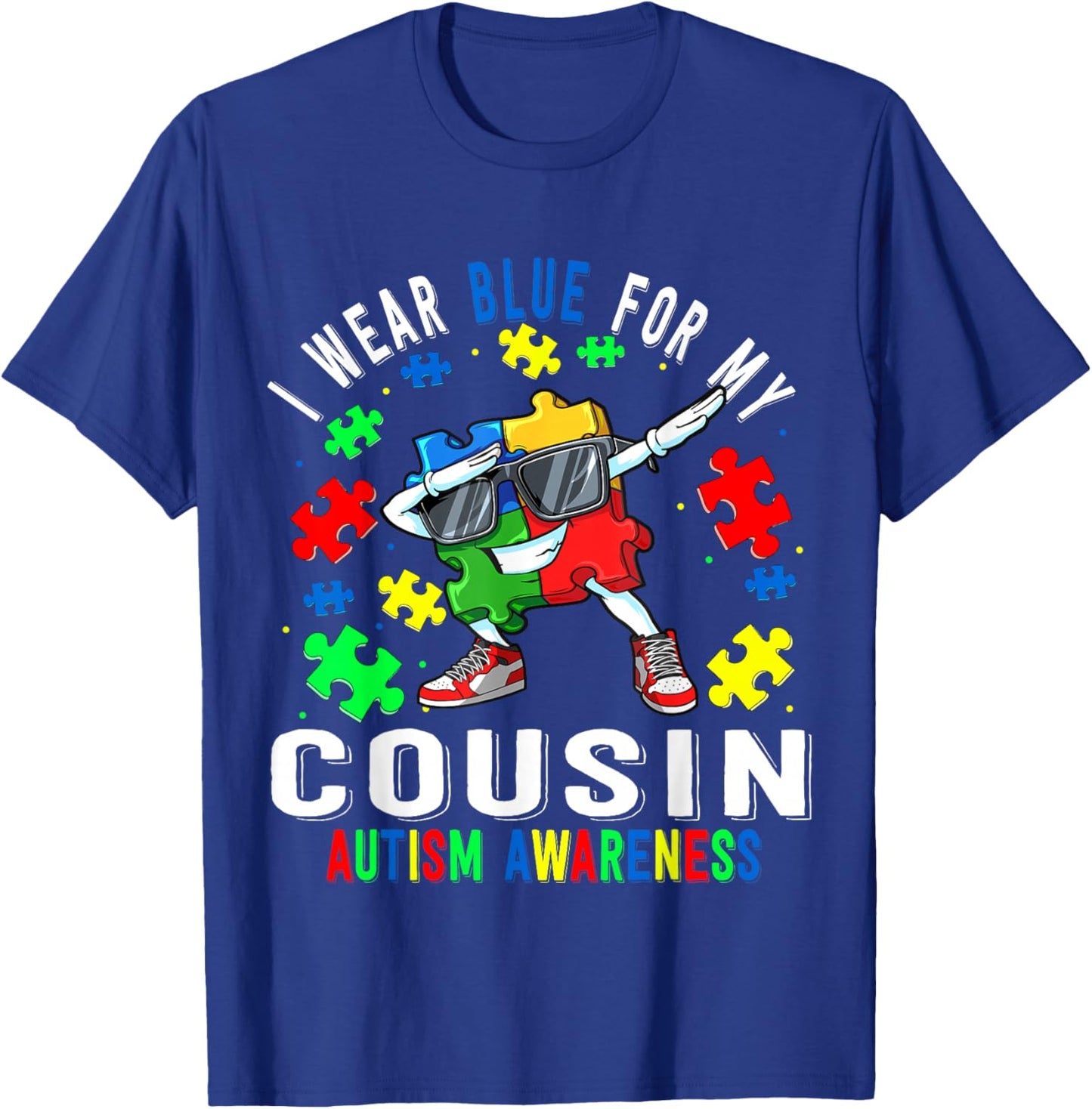I Wear Blue For My Cousin Autism Awareness day Cousin T-Shirt - T-Shirt | Royal
