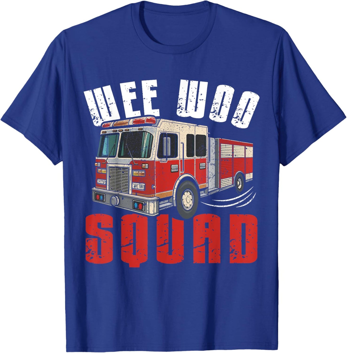 Wee Woo Squad Funny Firefighter Fire Truck Fireman Men Women T-Shirt - T-Shirt | Royal