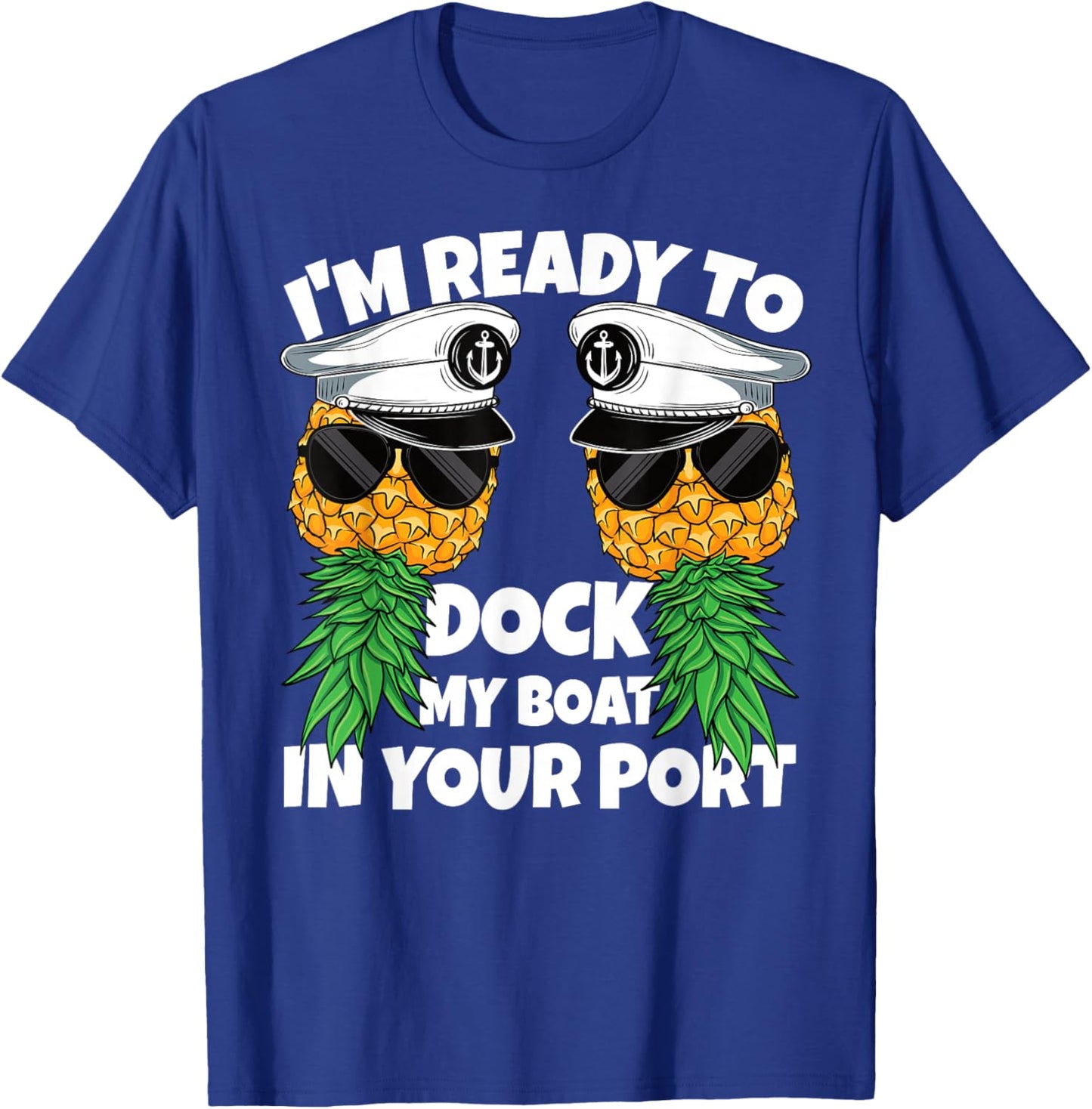 Ready to Dock My Boat in Your Port Cruise Funny Swinger Men T-Shirt - T-Shirt | Royal