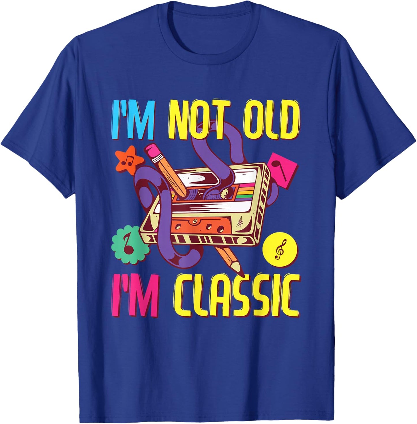 90s Outfit Women & Men, 80s Costume, I'm Not Old I'm Classic T-Shirt - T-Shirt | Royal