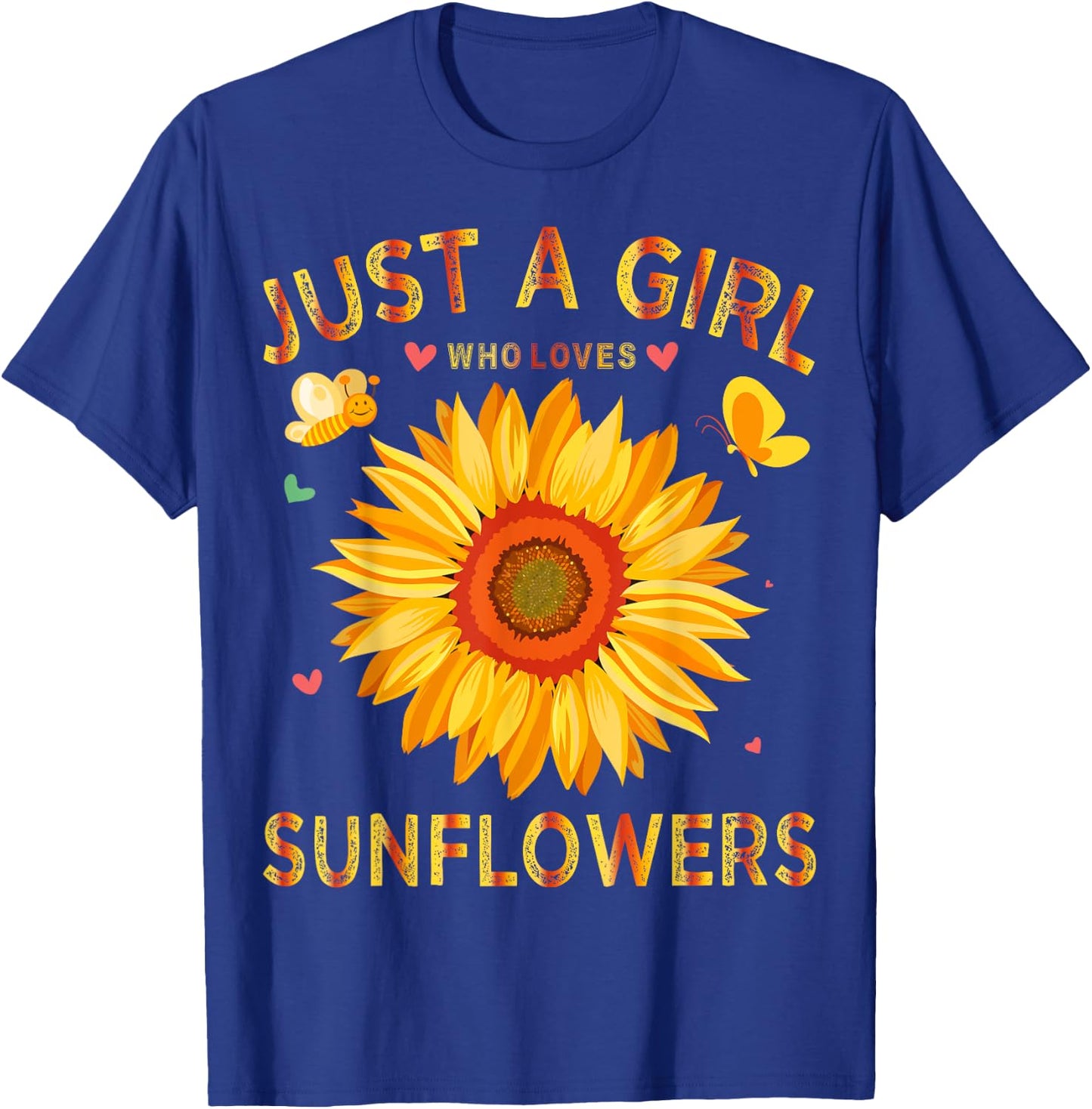 Sunflower Shirt Just A Girl Who Loves Sunflowers T-Shirt - T-Shirt | Royal