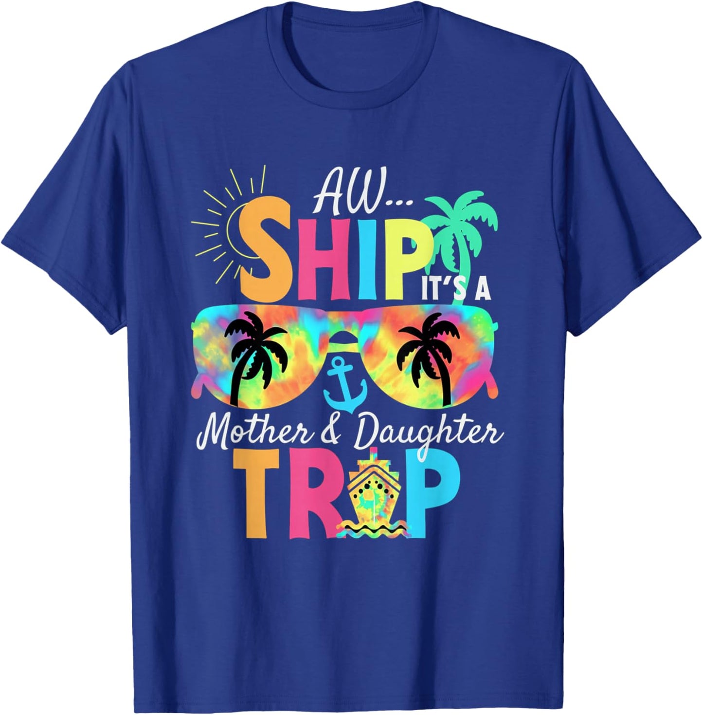Mother Daughter Cruise Mom Daughter Vacation Mother's Day T-Shirt - T-Shirt | Royal