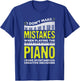 I Don't Make Mistakes When Playing Piano Lover Players T-Shirt - T-Shirt | Royal