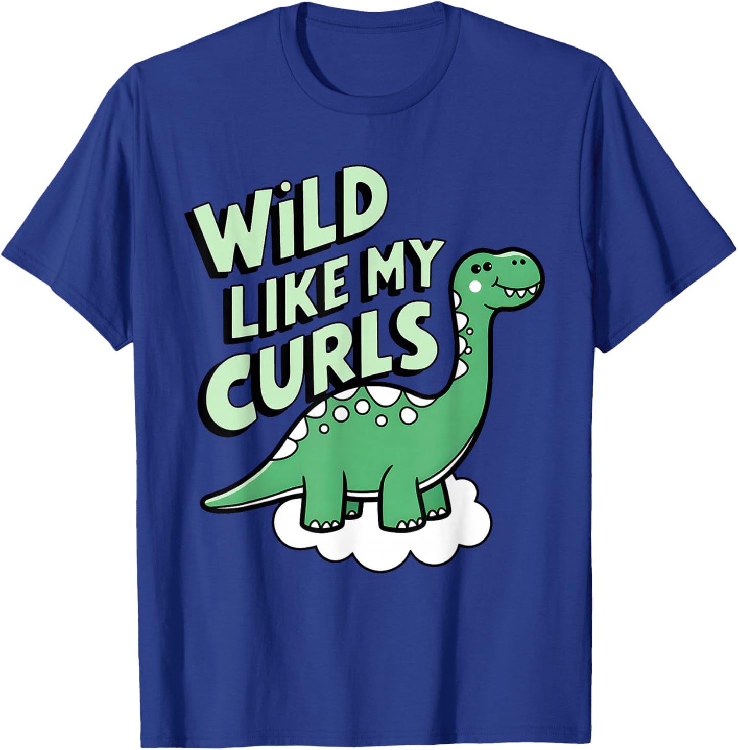 Wild Like My Curls Toddler Cute Curly Haired T-Shirt - T-Shirt | Royal