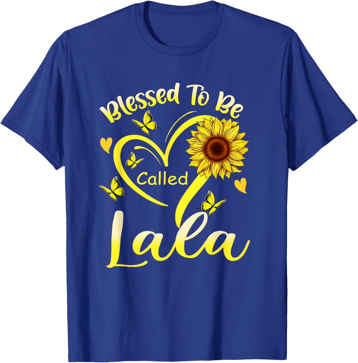 Blessed to Be Called Lala Sunflower Cute Floral Mothers Day T-Shirt - T-Shirt | Royal