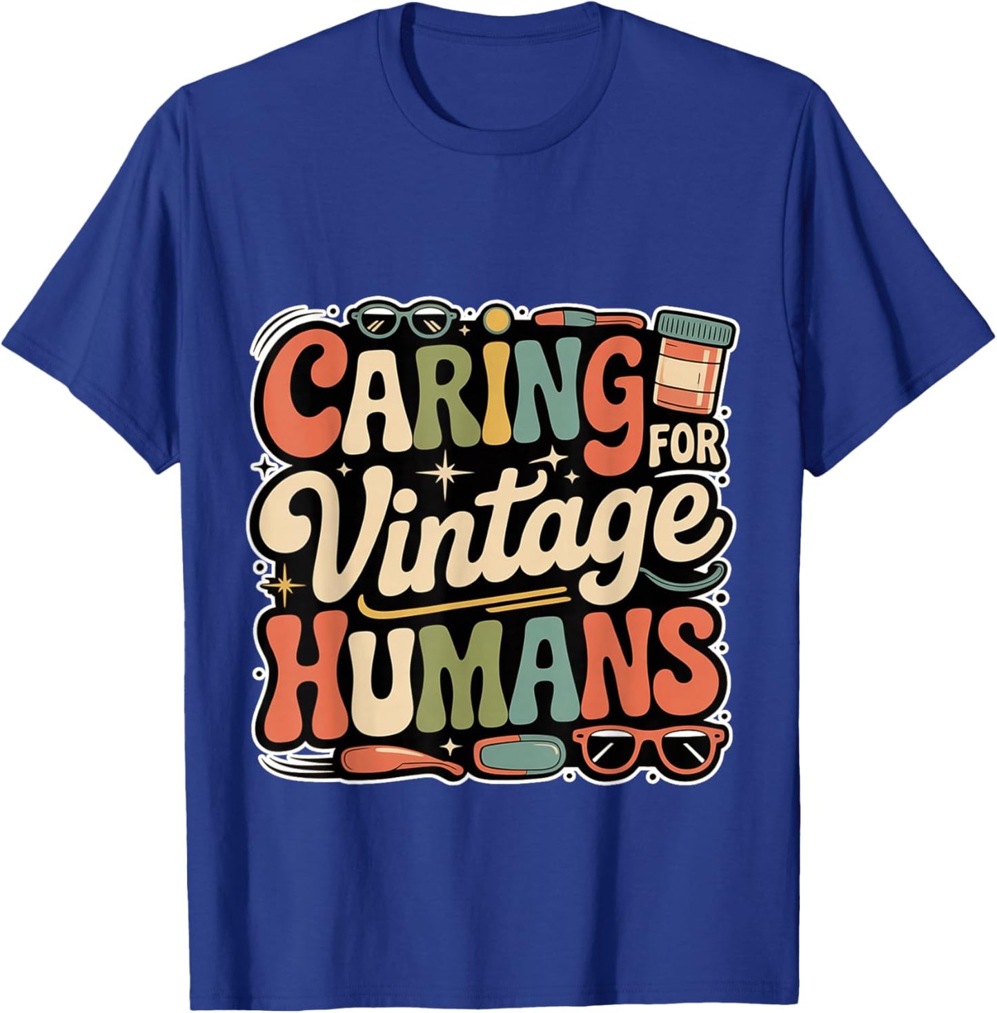 Caring For Vintage Humans Eldelry Senior Caregiver T-Shirt - T-Shirt | Royal