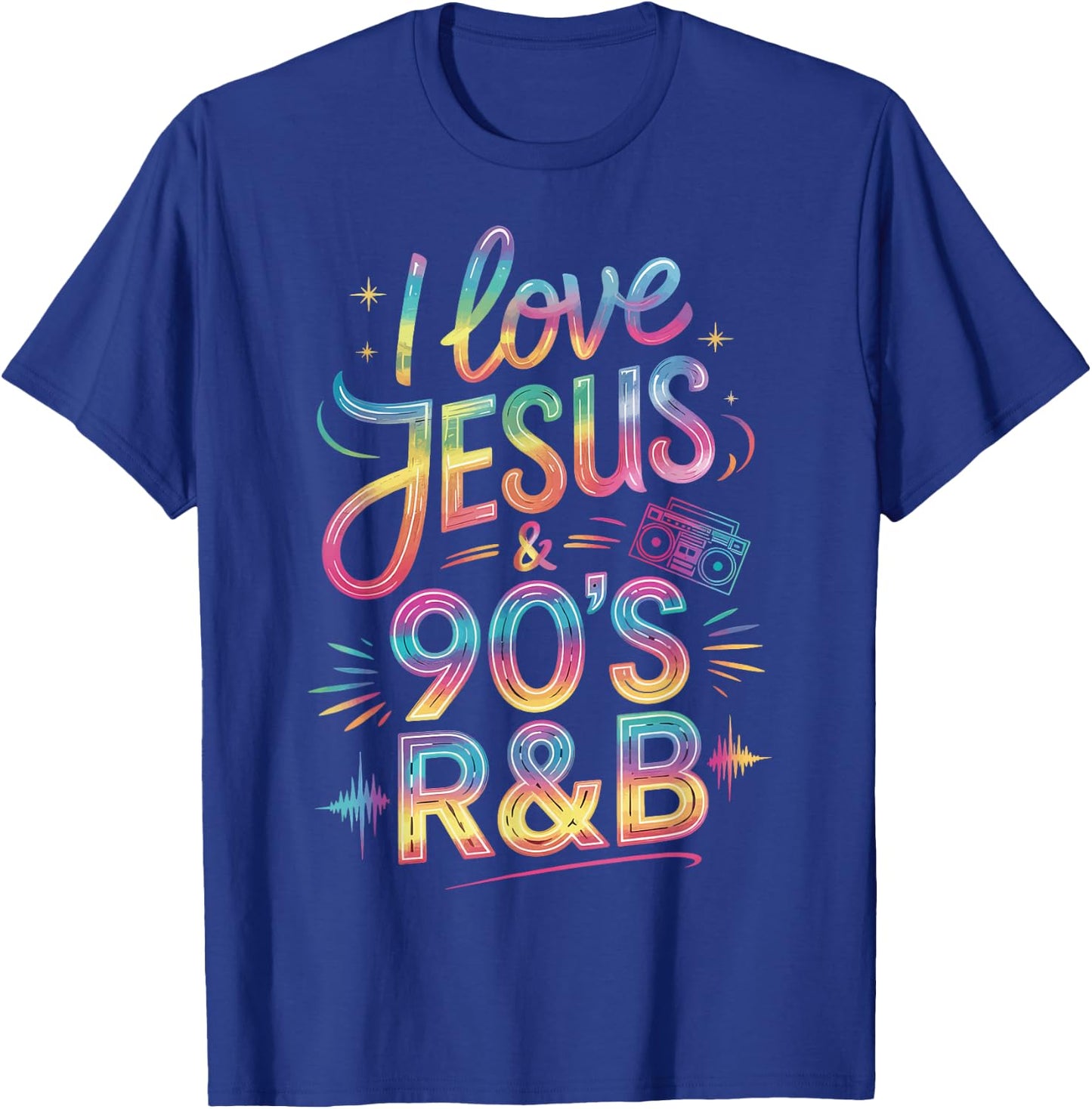 I Love Jesus And 90's R&B Christian Believer T-Shirt - T-Shirt | Royal