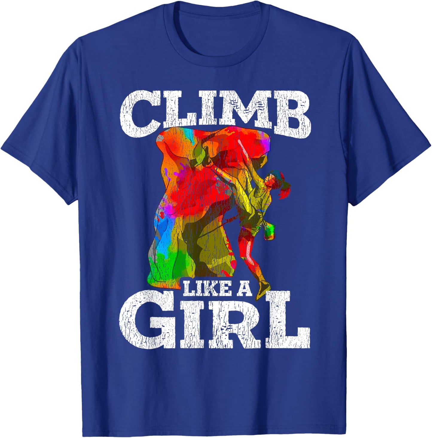 Rock Climbing Bouldering Hiking Wall Climber Gift T-Shirt - T-Shirt | Royal