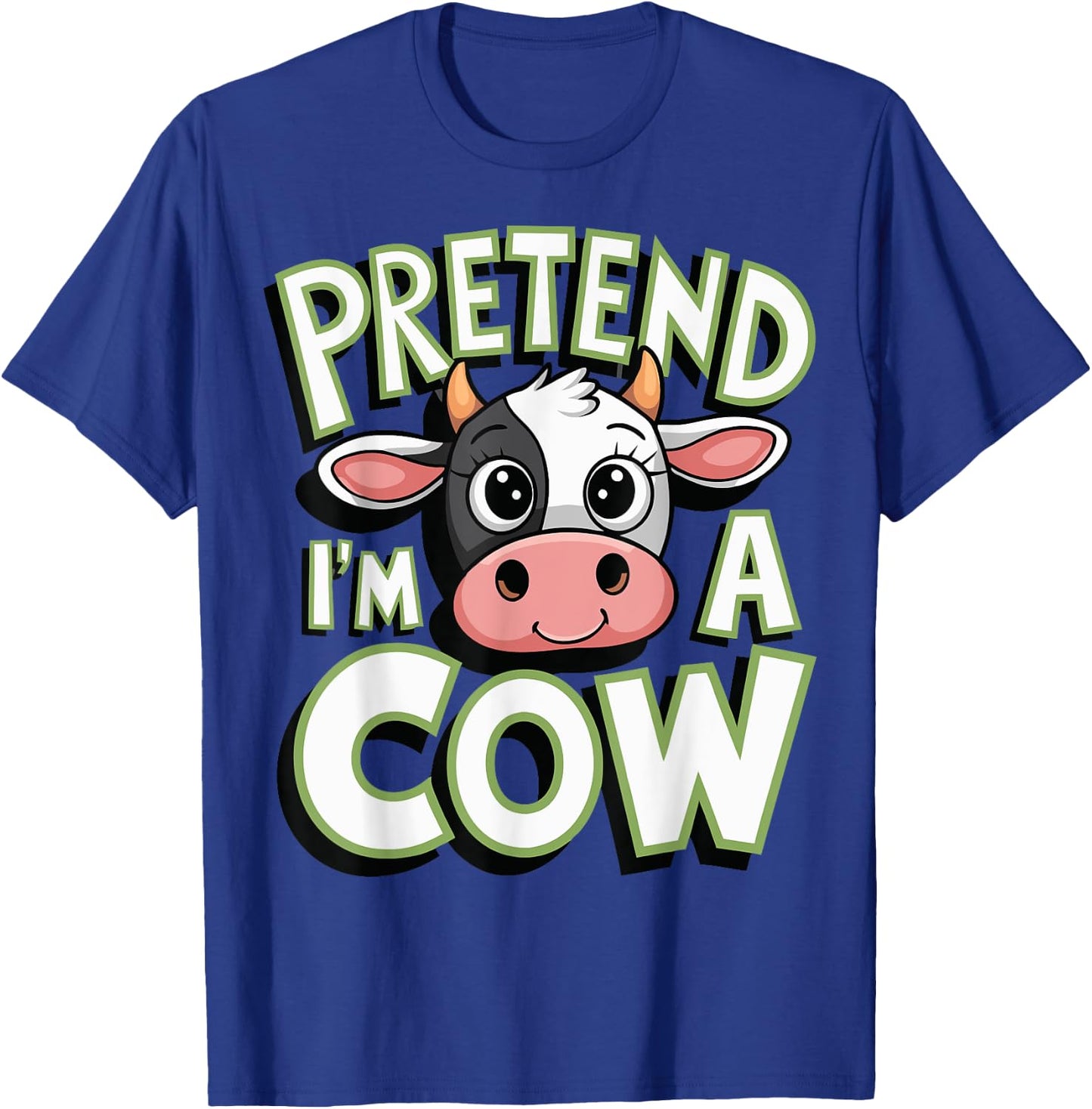 Pretend I'm A Cow T-Shirt - T-Shirt | Royal