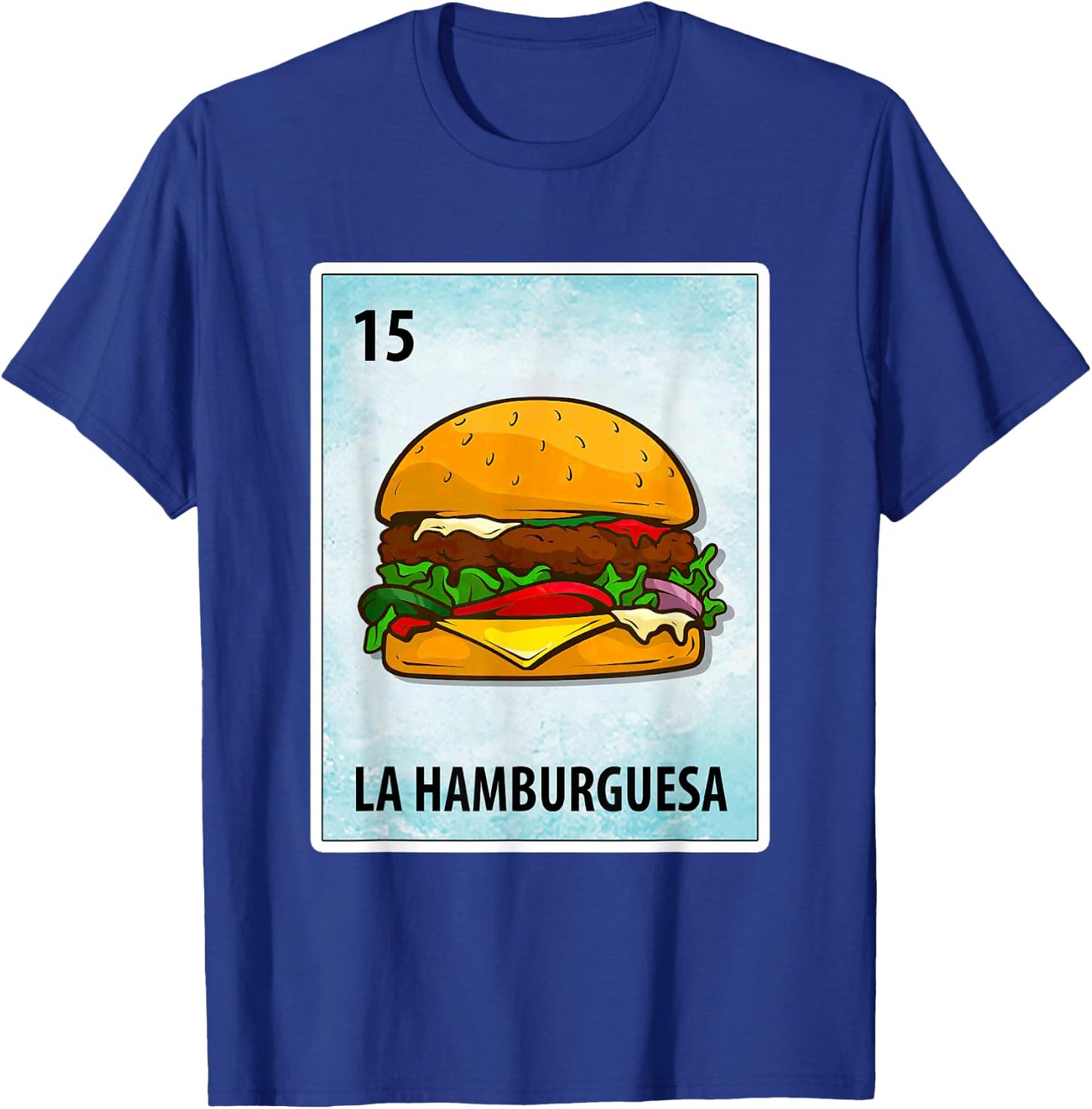 La Hamburguesa Mexican Hamburger Cards T-Shirt - T-Shirt | Royal