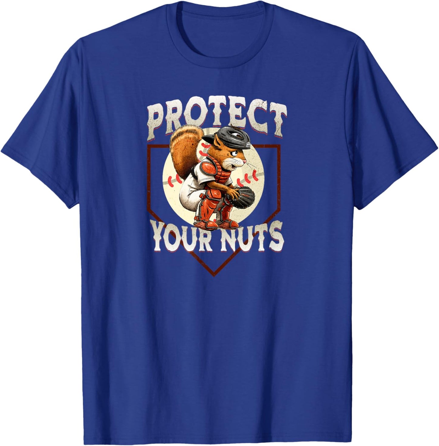 Squirrel Catcher - Protect Your Nuts, Funny Baseball T-Shirt - T-Shirt | Royal