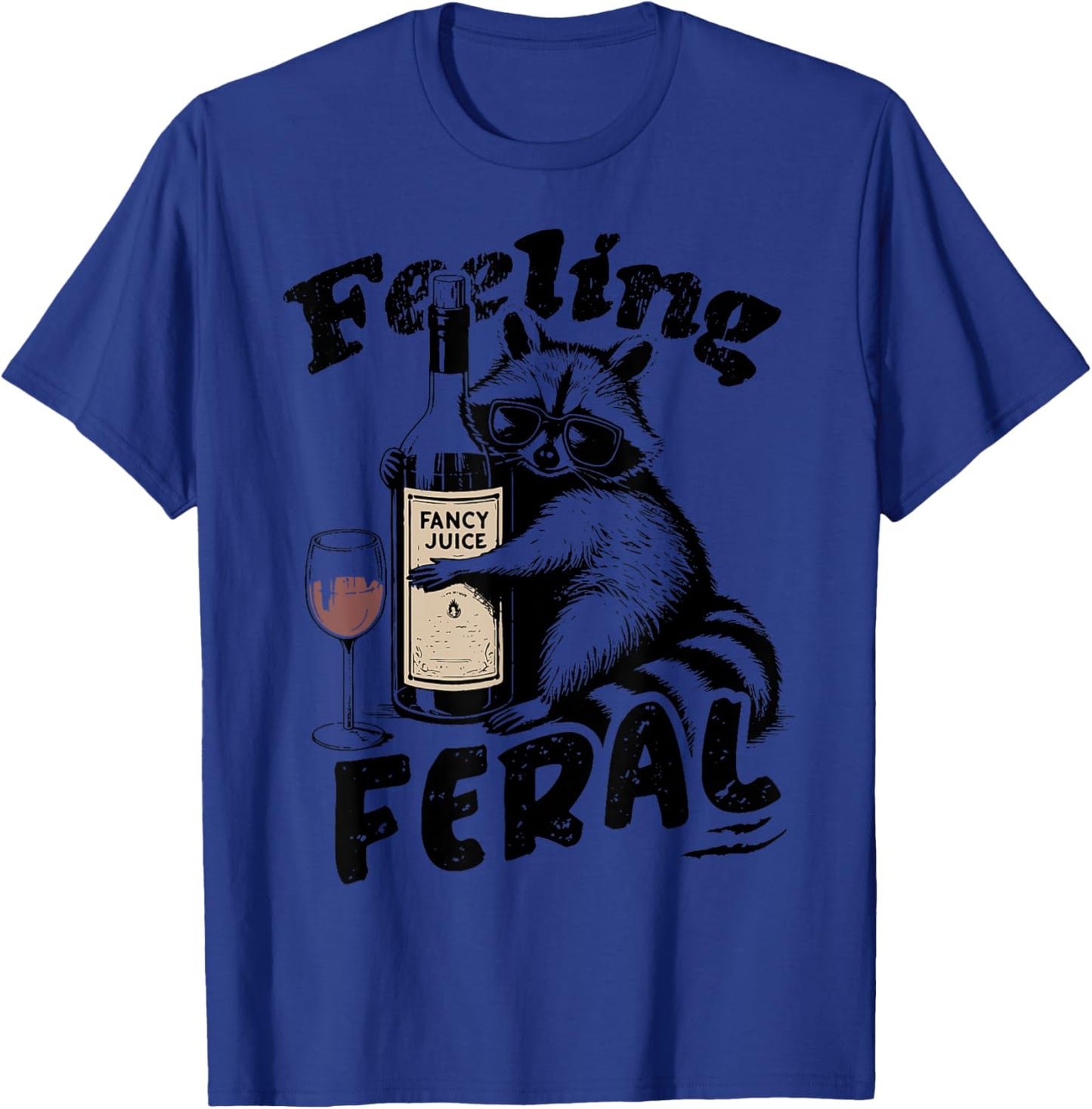 Feelin Feral Vintage Retro Funny Raccoon With Wine Lovers T-Shirt - T-Shirt | Royal