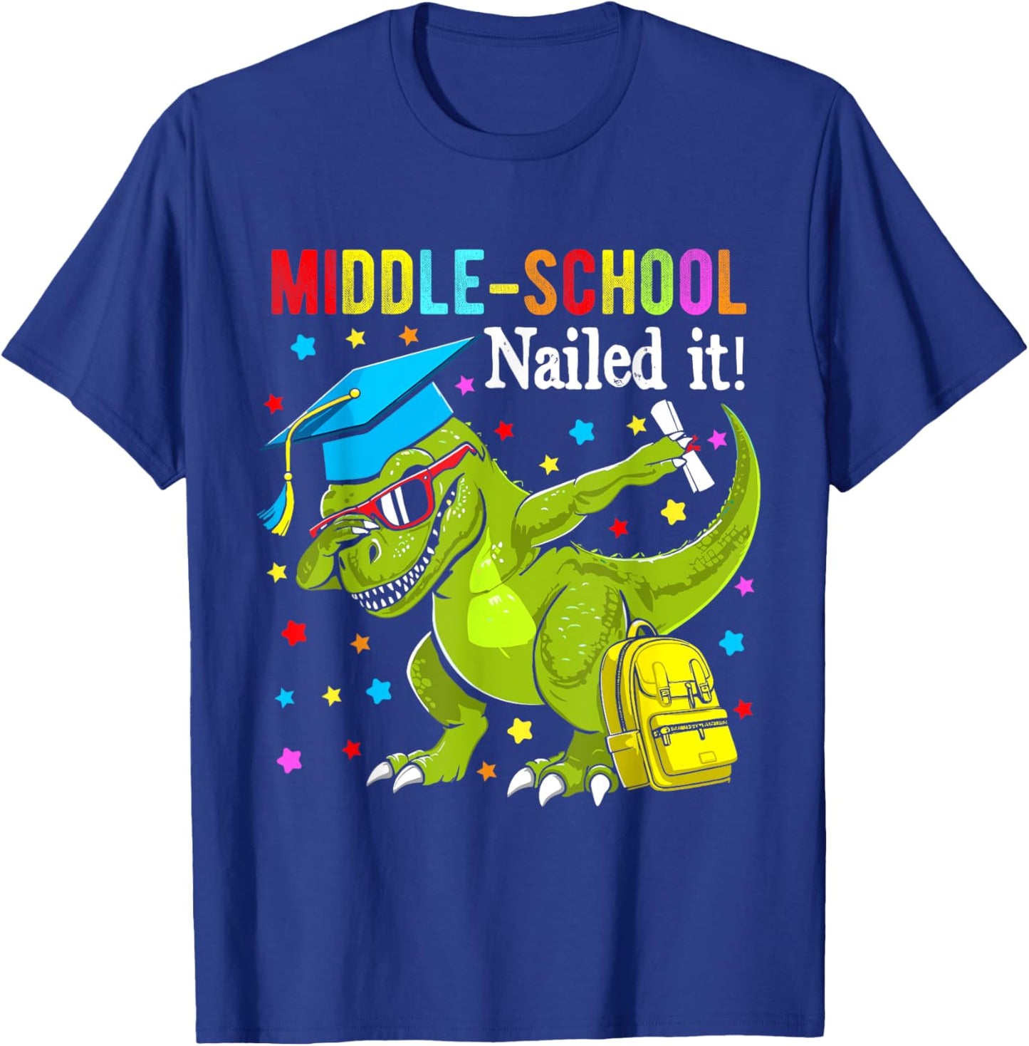 Middle school Nailed It shirt graduation dabbing unicorn T-Shirt - T-Shirt | Royal